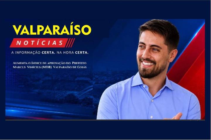 Aumenta o índice de aprovação do Prefeito de Valparaíso de Goiás