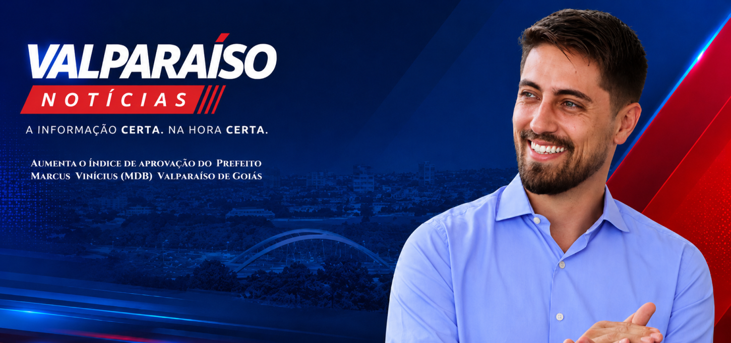 Aumenta o índice de aprovação do Prefeito de Valparaíso de Goiás